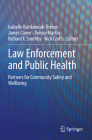 Law Enforcement and Public Health: Partners for Community Safety and Wellbeing By Isabelle Bartkowiak-Théron (Editor), James Clover (Editor), Denise Martin (Editor) Cover Image