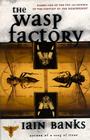 The Wasp Factory: A Novel By Iain Banks Cover Image