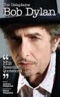 Delaplaine Bob Dylan - His Essential Quotations Cover Image