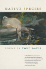 Native Species By Todd Davis Cover Image