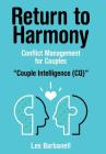 Return to Harmony: Conflict Management for Couples By Les Barbanell Cover Image