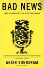 Bad News: Last Journalists in a Dictatorship Cover Image