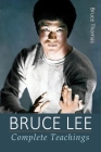 Bruce Lee: Complete Teachings By Bruce Thomas Cover Image