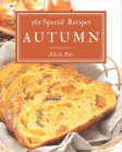 365 Special Autumn Recipes: An Autumn Cookbook Everyone Loves! By Adela Ray Cover Image