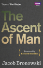 The Ascent of Man By Jacob Bronowski, Richard Dawkins (Foreword by) Cover Image