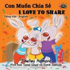 I Love to Share: Vietnamese English Bilingual Edition (Vietnamese English Bilingual Collection) Cover Image