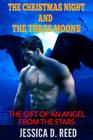 The Christmas night and the three moons Book 1: The Gift of an angel from the stars: Paranormal Romance) (Science fiction and fantasy) Cover Image