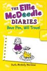 Ellie McDoodle: Have Pen, Will Travel By Ruth McNally Barshaw, Ruth McNally Barshaw (Illustrator) Cover Image