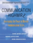 Communication Highwire: Leveraging the Power of Diverse Communication Styles Cover Image