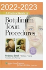 2022-2023 A Practical Guide to Botulinum Toxin Procedures By Cundy Olata Cover Image