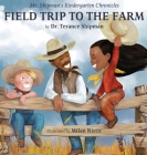 Mr. Shipman's Kindergarten Chronicles Field Trip to the Farm By Terance Shipman, Milan Ristic' (Illustrator) Cover Image