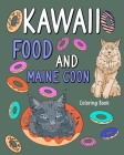 Kawaii Food and Maine Coon Coloring Book Cover Image