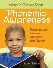 Phonemic Awareness: Ready-to-Use Lessons, Activities, and Games By Victoria Groves Scott (Editor) Cover Image