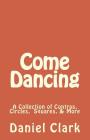 Come Dancing: A Collection of Contras, Circles, Squares, & More Cover Image