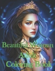 Beautiful Women Adult Coloring Book: Beautiful Women Portrait Coloring Book - Amazing Young Beauty, Gorgeous Girls with Flowers Comfortable Coloring P By Mukta Paperback Cover Image