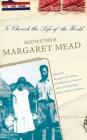 To Cherish the Life of the World: The Selected Letters of Margaret Mead Cover Image