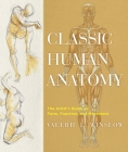 Classic Human Anatomy: The Artist's Guide to Form, Function, and Movement Cover Image