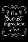 The Secret Ingredient is Love Cover Image