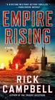 Empire Rising: A Novel (Trident Deception Series #2) By Rick Campbell Cover Image