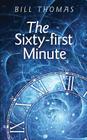 The Sixty-first Minute By Bill Thomas Cover Image