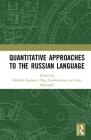 Quantitative Approaches to the Russian Language Cover Image