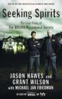 Seeking Spirits: The Lost Cases of The Atlantic Paranormal Society By Jason Hawes, Grant Wilson, Michael Jan Friedman Cover Image