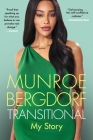 Transitional: My Story By Munroe Bergdorf Cover Image