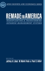 Remade in America: Transplating & Transforming Japanese Management Systems (Japan Business and Economics) By Jeffrey K. Liker (Editor), W. Mark Fruin (Editor), Paul S. Adler (Editor) Cover Image