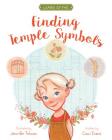 Finding Temple Symbols: Learn of Me By Cami Evans, Jennifer Tolman (Illustrator) Cover Image