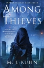 Among Thieves (Tales of Thamorr #1) By M. J. Kuhn Cover Image