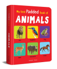 My First Padded Book of Animals: Early Learning Padded Board Books for Children Cover Image