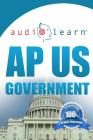 AP US Government AudioLearn By Audiolearn Ap Content Team Cover Image