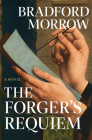 The Forger's Requiem By Bradford Morrow Cover Image