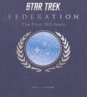 Star Trek Federation: The First 150 Years By David A. Goodman Cover Image