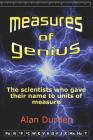 Measures of Genius: The scientists who gave their name to units of measure By Alan R. Durden Cover Image