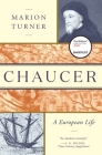 Chaucer: A European Life By Marion Turner Cover Image