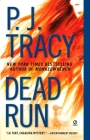 Dead Run (A Monkeewrench Novel #3) By P. J. Tracy Cover Image
