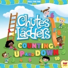 Chutes and Ladders: Counting Up and Down: (Hasbro Board Game Books, Preschool Math, Numbers, Pull-the-Tab Book) Cover Image