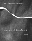 500 [Fünfhundert] Millimeter: Abenteuer mit Spiegelobjektiv By Rainer Strzolka (Photographer), Rainer Strzolka Cover Image