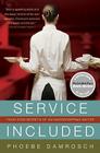 Service Included: Four-Star Secrets of an Eavesdropping Waiter By Phoebe Damrosch Cover Image