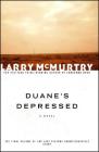 Duane's Depressed: A Novel By Larry McMurtry Cover Image
