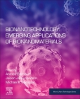 Bionanotechnology: Emerging Applications of Bionanomaterials (Micro and Nano Technologies) By Ahmed Barhoum (Editor), Jaison Jeevanandam (Editor), Michael K. Danquah (Editor) Cover Image