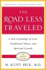 The Road Less Traveled, Timeless Edition: A New Psychology of Love, Traditional Values and Spiritual Growth By M. Scott Peck Cover Image