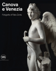 Canova and Venezia: Photographs by Fabio Zonta By Fabio Zonta (Photographer), Camilla Grimaldi (Editor), Fabio Zonta (Editor) Cover Image
