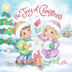 The Joy of Christmas By Precious Moments, Jamie Calloway-Hanauer, Kim Lawrence (Illustrator) Cover Image