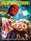 Voluptuous Terrors, Volume 1: 120 Horror & Science Fiction Film Posters From Italy Cover Image
