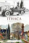 Ithaca: A Brief History By Carol Kammen Cover Image