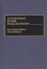 Accounting in the Dual Economy By Janice Monti-Belkaoui, Ahmed Riahi-Belkaoui, Janice M. Belkaoui Cover Image