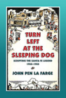 Turn Left at the Sleeping Dog: Scripting the Santa Fe Legend, 1920-1955 Cover Image
