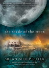 The Shade of the Moon (Life As We Knew It Series #4) By Susan Beth Pfeffer Cover Image